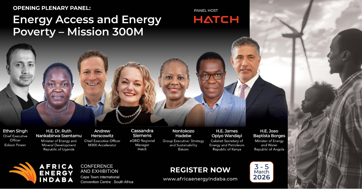 Africa Energy Indaba Announces Opening Plenary Panel on “Energy Access and Energy Poverty – Mission 300M”